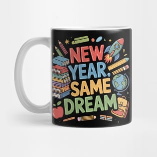 New Year Same Mission Design – Inspirational Education Graphic Mug